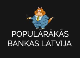 populārākās bankas Latvijā, nebanku kartes, kredītkartes, ārzemju bankas konts