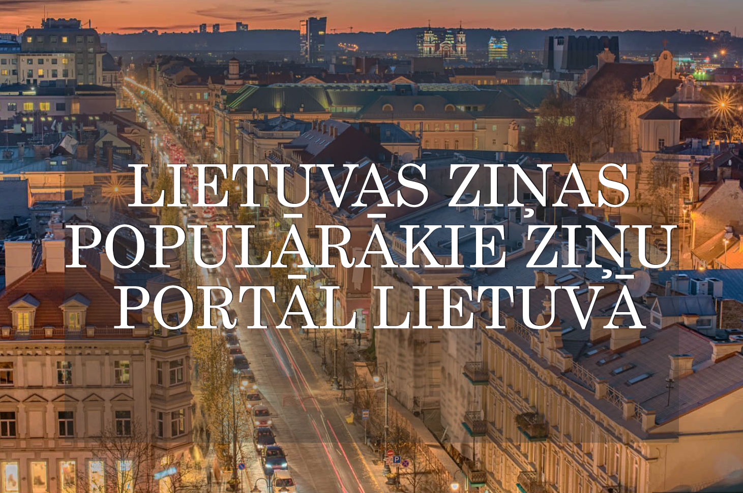 Lietuvas ziņas, ziņu portāli Lietuvā, Lietuvas ziņu portāli